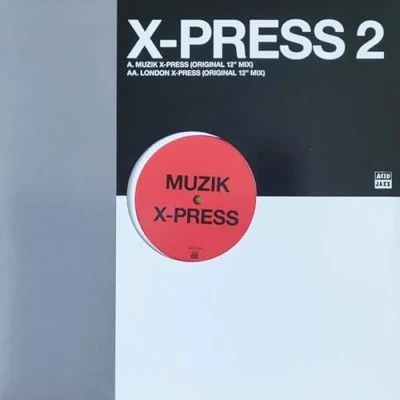 Afbeelding van X Press 2 Muzik / London