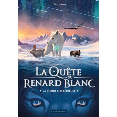 Afbeelding van La quete du renard blanc,1:la pierre mysterieuse