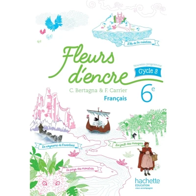 Afbeelding van Fleurs d&#039;encre 6e/Livre de l&#039;eleve