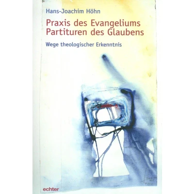 Afbeelding van Praxis des Evangeliums. Partituren Glaubens