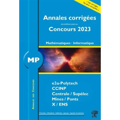 Image de Annales corrigées des problèmes posés aux Concours 2023 MP Mathématiques et Informatique