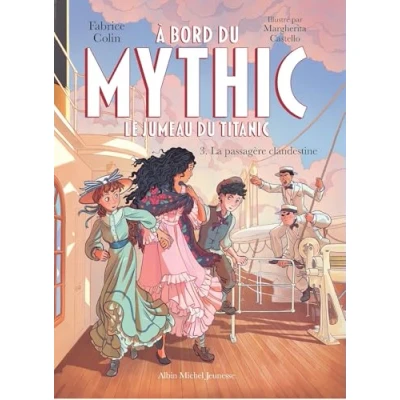 Afbeelding van À bord du Mythic, le Jumeau Titanic tome 3 La Passagère clandestine