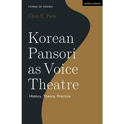 Afbeelding van Forms of Drama Korean Pansori as Voice Theatre