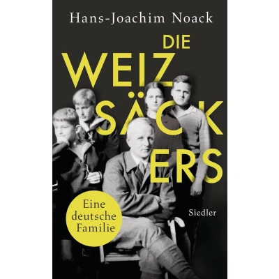 Afbeelding van Die Weizsäckers. Eine deutsche Familie
