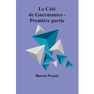 Afbeelding van Le Côté de Guermantes première partie