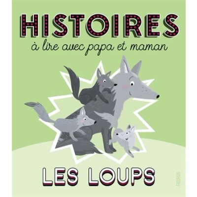 Image de Histoires à lire avec papa et maman Les loups