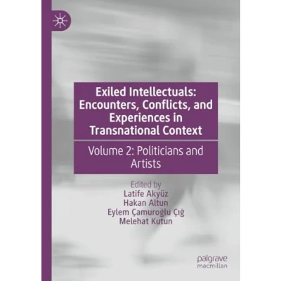 Afbeelding van Exiled Intellectuals: Encounters, Conflicts, and Experiences in Transnational Context
