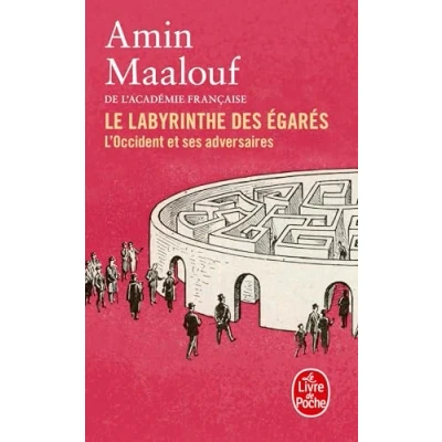 Afbeelding van LE LABYRINTHE DES EGARES L&#039;OCCIDENT ET SES ADVERSAIRES