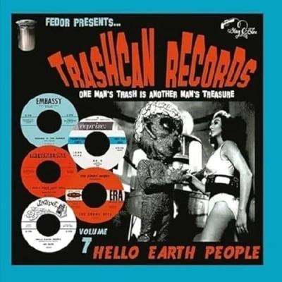 Afbeelding van Various Artists Trash Can Records 07: Hello Earth People (10&quot; LP)