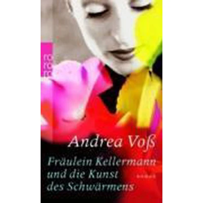Afbeelding van Fräulein Kellermann und die Kunst des Schwärmens