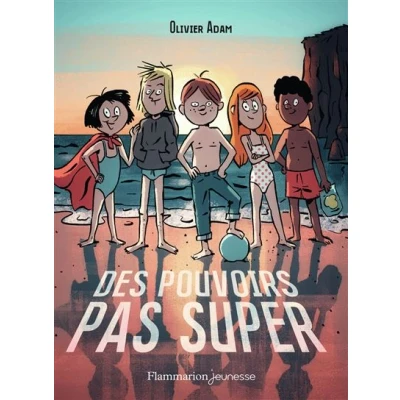 Image de Des pouvoirs pas super