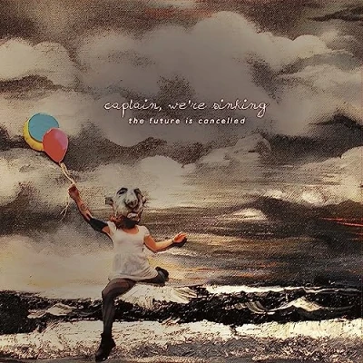 Afbeelding van We&#039;re Sinking Captain Future is Cancelled (LP)