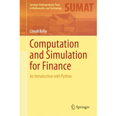 Afbeelding van Springer Undergraduate Texts in Mathematics and Technology Computation Simulation for Finance
