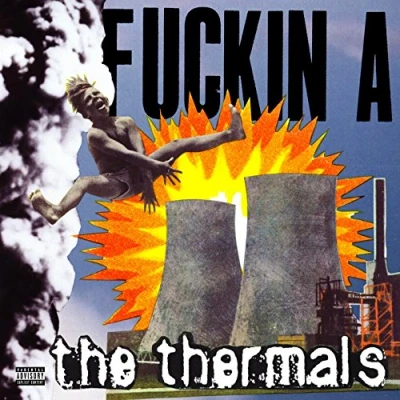 Afbeelding van Thermals Fuckin A (CD)