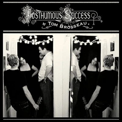 Afbeelding van Tom Brosseau Posthumous Success (CD)
