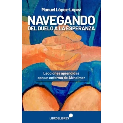 Afbeelding van Navegando del duelo a la esperanza