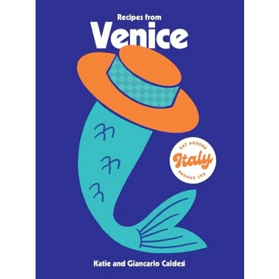 Afbeelding van Eat Around Italy Recipes from Venice