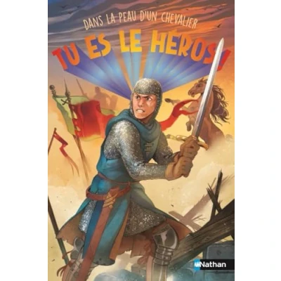 Afbeelding van TU ES LE HEROS DANS LA PEAU D&#039;UN CHEVALIER