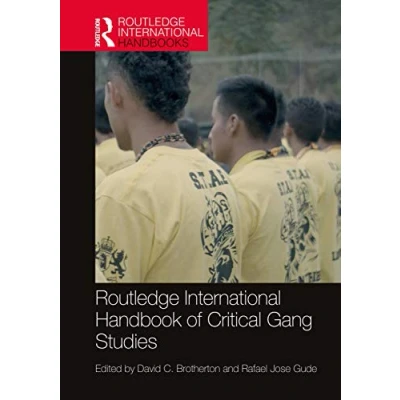 Afbeelding van Routledge International Handbooks Handbook of Critical Gang Studies
