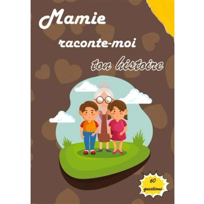 Image de Mamie raconte moi ton histoire