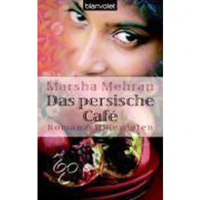 Afbeelding van Mehran, M: Persische Café
