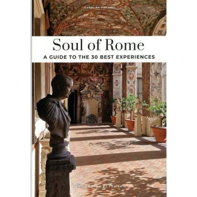 Image de Soul of Rome A guide to the 30 best experiences
