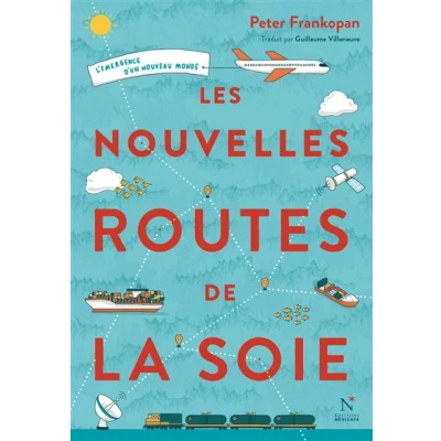 Image de Les nouvelles routes de la soie