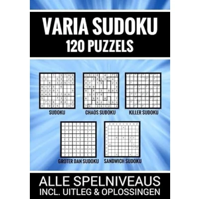 Afbeelding van Varia Sudoku 120 Puzzels Alle Spelniveaus, Incl. Uitleg en Oplossingen
