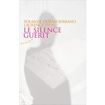 Afbeelding van Le silence guérit