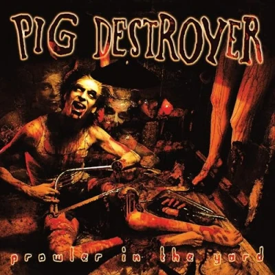 Afbeelding van Pig Destroyer Prowler In the Yard (LP)