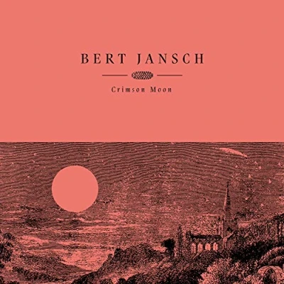 Afbeelding van Bert Jansch Crimson Moon
