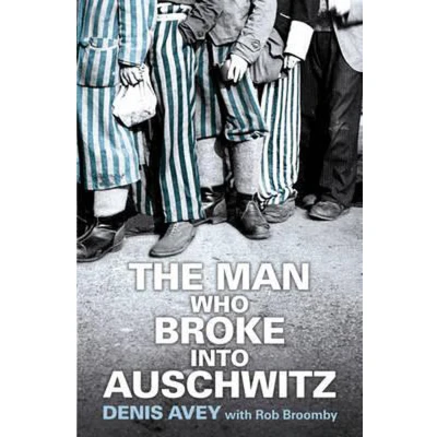 Afbeelding van The Man Who Broke into Auschwitz