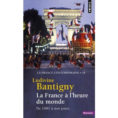 Image de La France à l&#039;heure du monde, tome 10 (La contemporaine, t (nvelle éd))