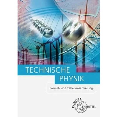 Afbeelding van Technische Physik Formel und Tabellensammlung