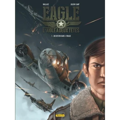 Image de Eagle, l&#039;aigle à deux têtes Tome 1 Un destin dans l&#039;orage