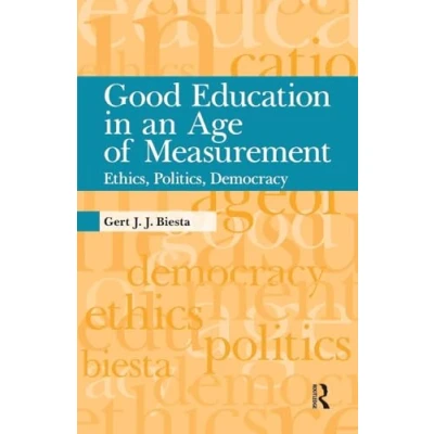 Afbeelding van Good Education in an Age of Measurement