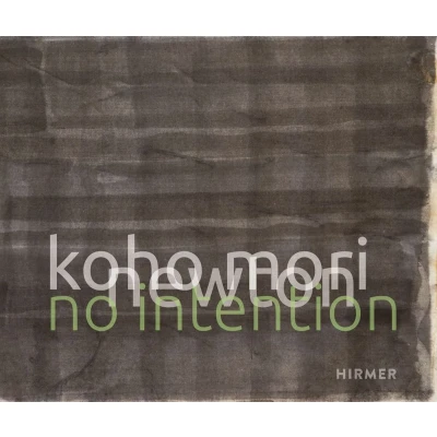 Afbeelding van Koho Mori Newton: No Intention