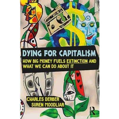 Afbeelding van Universalizing Resistance Dying for Capitalism