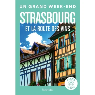 Image de Strasbourg et la route des vins Guide Un Grand Week end