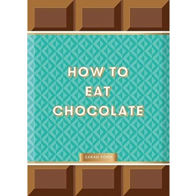 Afbeelding van How to Eat Chocolate