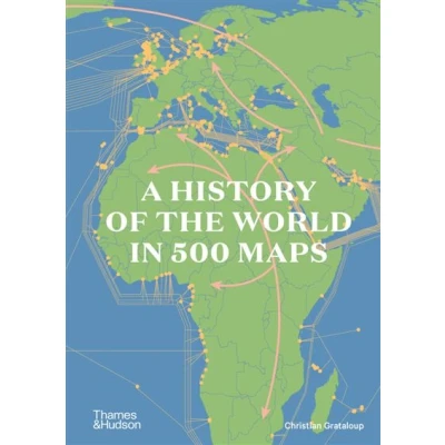 Image de A History of the World in 500 Maps