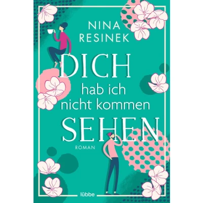 Afbeelding van Resinek, N: Dich hab ich nicht kommen sehen