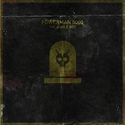Afbeelding van Powerman 5000 The Noble Rot (CD)
