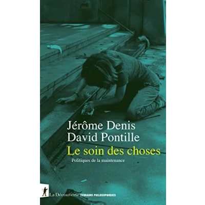 Afbeelding van Le soin des choses: Politiques de la maintenance