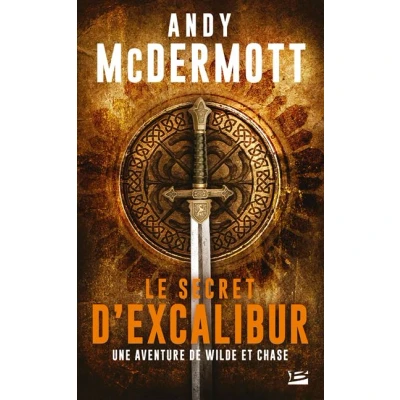 Image de Une aventure de Wilde et Chase, T3 : Le Secret d&#039;Excalibur