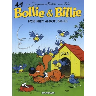 Afbeelding van Bollie &amp; Billie (Dargaud) 41 Doe niet alsof, Billie!