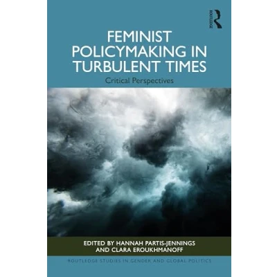 Afbeelding van Routledge Studies in Gender and Global Politics Feminist Policymaking Turbulent Times