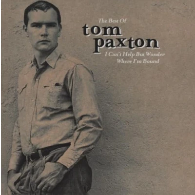 Afbeelding van The Best Of Tom Paxton: I Can&#039;t Help...