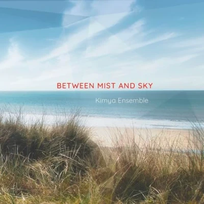 Afbeelding van Ensemble Kimya Between Mist And Sky (CD)