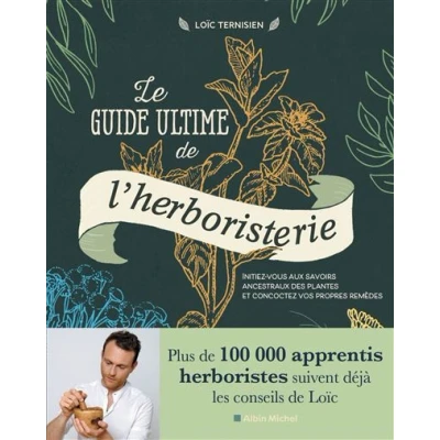 Image de Le guide ultime de l&#039;herboristerie